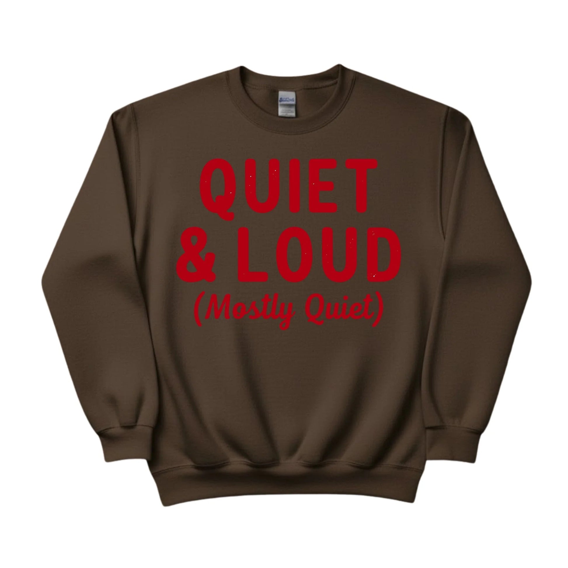 Quiet & Loud Christmas Sweatshirt - PW230