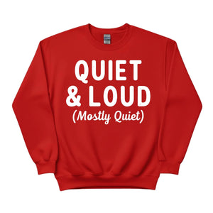 Quiet & Loud Christmas Sweatshirt - PW230