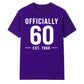 60th Birthday Gift Unisex Tshirt Officially 60 Est 1966