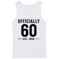 60th Birthday Gift Tank Top Men Officially 60 Est 1966