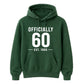 60th Birthday Gift Unisex Hoodie Officially 60 Est 1966