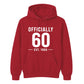 60th Birthday Gift Unisex Hoodie Officially 60 Est 1966