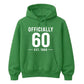 60th Birthday Gift Unisex Hoodie Officially 60 Est 1966