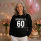 60th Birthday Gift Unisex Sweatshirt Officially 60 Est 1966