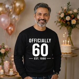 60th Birthday Gift Unisex Sweatshirt Officially 60 Est 1966