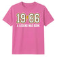 60th Birthday Gift Unisex Tshirt 1966 A Legend Was Born