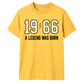 60th Birthday Gift Unisex Tshirt 1966 A Legend Was Born