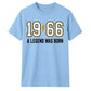 60th Birthday Gift Unisex Tshirt 1966 A Legend Was Born