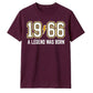60th Birthday Gift Unisex Tshirt 1966 A Legend Was Born