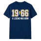 60th Birthday Gift Unisex Tshirt 1966 A Legend Was Born
