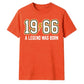 60th Birthday Gift Unisex Tshirt 1966 A Legend Was Born