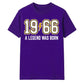 60th Birthday Gift Unisex Tshirt 1966 A Legend Was Born