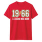 60th Birthday Gift Unisex Tshirt 1966 A Legend Was Born