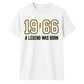 60th Birthday Gift Unisex Tshirt 1966 A Legend Was Born