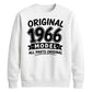 60th Birthday Present Unisex Sweatshirt Original 1966 Model All Parts Original