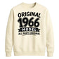 60th Birthday Present Unisex Sweatshirt Original 1966 Model All Parts Original