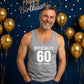 60th Birthday Gift Tank Top Men Officially 60 Est 1966
