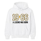 60th Birthday Gift Unisex Hoodie 1966 A Legend Was Born