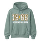 60th Birthday Gift Unisex Hoodie 1966 A Legend Was Born