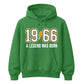 60th Birthday Gift Unisex Hoodie 1966 A Legend Was Born
