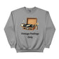 Vintage Feelings Only Trending Sweatshirt - PW5025
