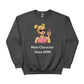 Main Character Since 2000 Trending Sweatshirt - PW5024