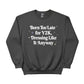 Y2K Dressing Trending Sweatshirt - PW5029