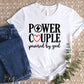 Power Couple Powered By God Valentine’s Day Printed T-Shirts M2833