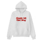 Jingle All The Way Puff Printing Hoodie PUFF141