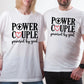 Power Couple Powered By God Valentine’s Day Printed T-Shirts M2833