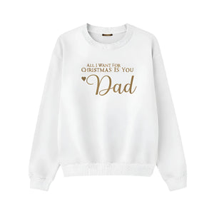 All I Want for Christmas is You Sweatshirt - EWB101