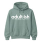 Birthday Unisex Hoodie Adultish Figuring It Out