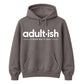 Birthday Unisex Hoodie Adultish Figuring It Out