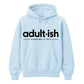 Birthday Unisex Hoodie Adultish Figuring It Out