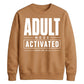 Adult Mode Activated Version 18th Birthday Unisex Sweatshirt
