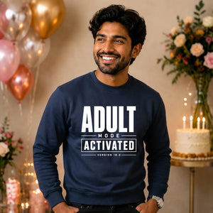18th Birthday Unisex Sweatshirt Adult Mode Activated