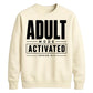 Adult Mode Activated Version 18th Birthday Unisex Sweatshirt
