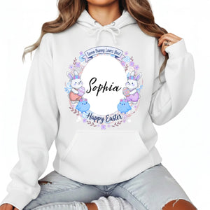 Some Bunny Loves You! Sophia Happy Easter Printed Hoodie-PW597