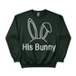 His Bunny Easter Printed Sweatshirt - PW603