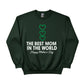 The Best Mom in The World Happy Mother's Day Printed Sweatshirt - PW560