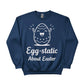 Egg Static About Easter Printed Sweatshirt - PW604