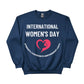 International Women's Day Sweatshirt - PW545