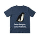 Same Penguin Same Problems Trending Printed T-Shirt - PW5010