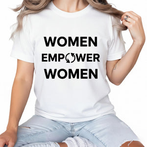 Women Empower Women, Women's Day T-Shirt - PW531