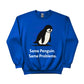 Same Penguin Same Problems Trending Printed Sweatshirt - PW5010