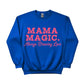 Mama Magic. Always Brewing Love Mother's Day Printed Sweatshirt - PW566
