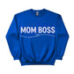Mom Boss Mother's Day Printed Sweatshirt - PW567