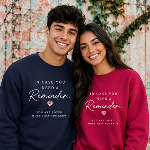 Inspirational Reminder Quote For him For her gift sweatshirt
