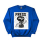 Break the Chain, The Power of the Press Printed Sweatshirt-PW5121