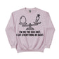 I’m on the Egg Diet – I Eat Everything in Sight Easter Printed Sweatshirt - PW602